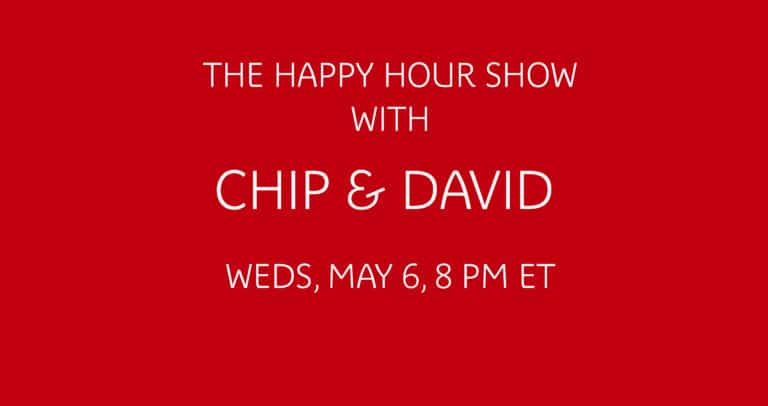 Coming Up May 6th:  The Happy Hour Show, with Chip and David. Guest Barbara Waxman