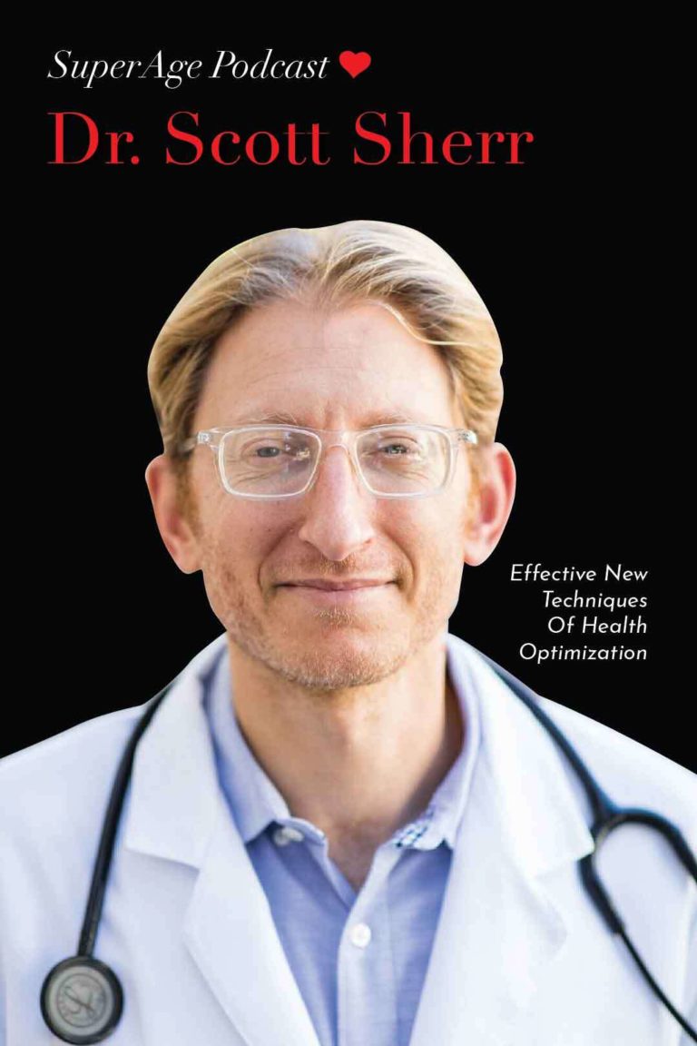 Effective New Techniques of Health Optimization: Dr. Scott Sherr