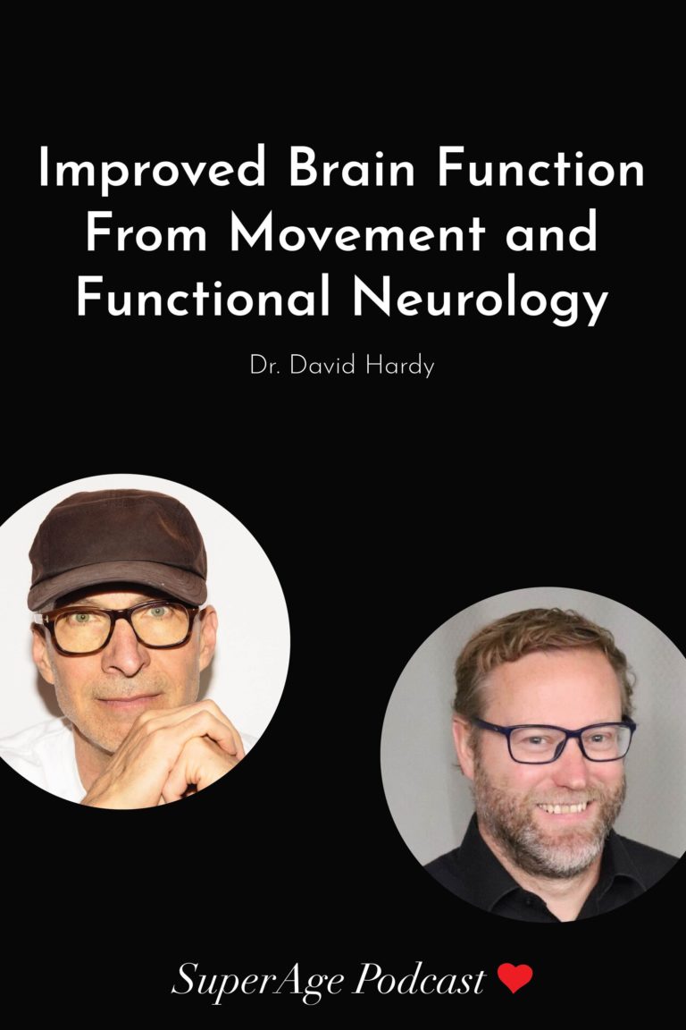 Improved Brain Function From Movement and Functional Neurology: Dr. David Hardy