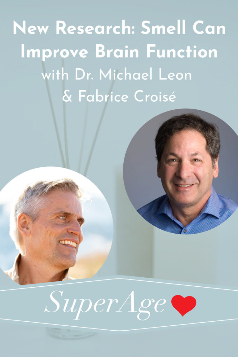 New Research: Smell Can Improve Brain Function With Fabrice Croisé and Dr. Michael Leon