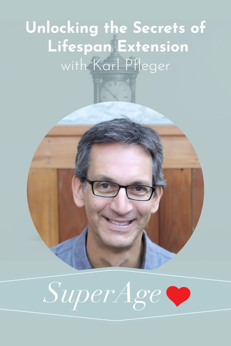Unlocking the Secrets of Lifespan Extension With Karl Pfleger
